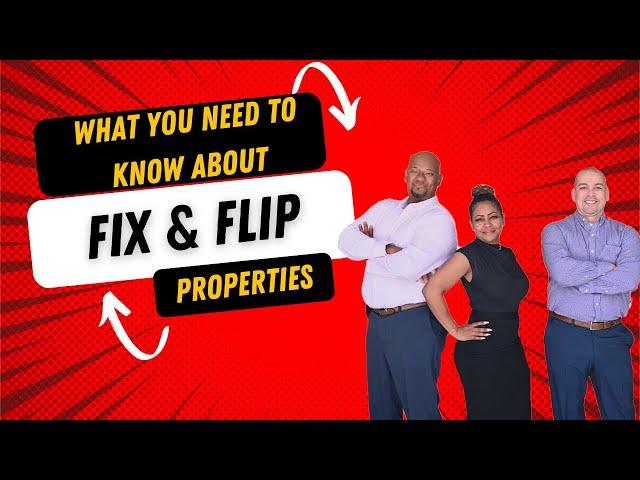 What You Need to Know About Fix & Flip Properties