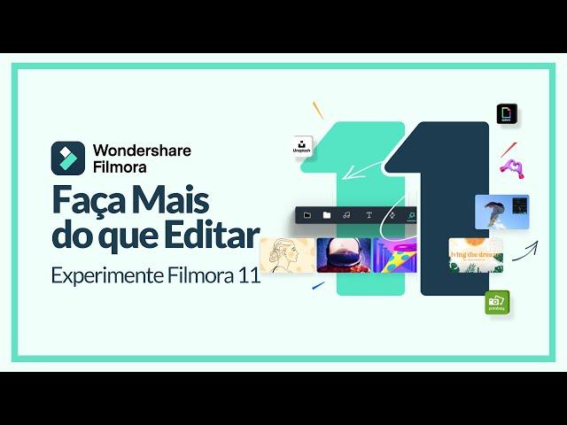 Wondershare Filmora 11 | Faça Mais do que Editar