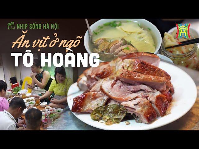 Ăn vịt ở ngõ Tô Hoàng | Nhịp sống Hà Nội