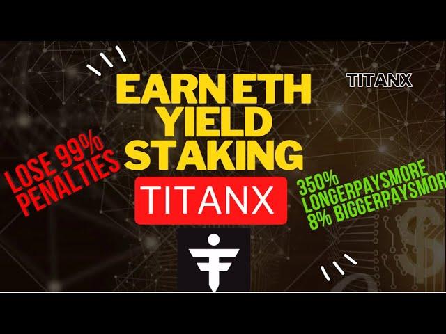 TitanX Essentials: Mastering Staking and Payouts (earn ETH yield)! - TitanX Basics Series #2