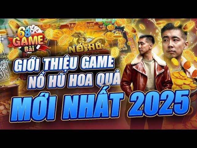 Nổ Hũ 2025 | Giới Thiệu Game Nổ Hũ Hoa Quả Mới Nhất 2025 - Cách Chơi Nổ Hũ Chất Lượng