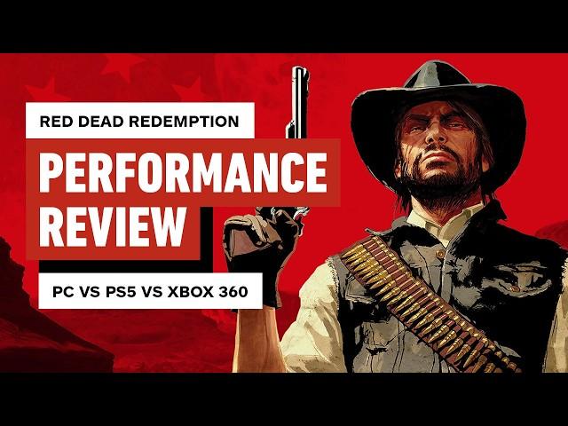 Red Dead Redemption - PC vs PS5 vs Steam Deck vs Xbox 360 Performance Review