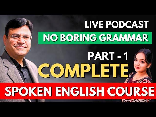 Full Spoken English Course -  No Boring Grammar   Simple & Easy Method ! ( Part 1)
