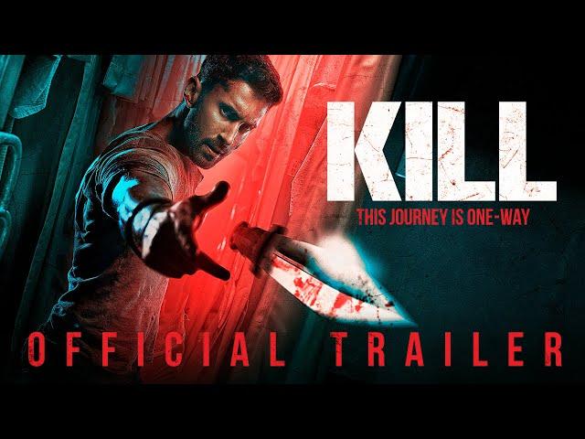 KILL - OFFICIAL TRAILER (HINDI - RED BAND) | Lakshya | Raghav | Tanya | Nikhil Nagesh Bhat | 5 July