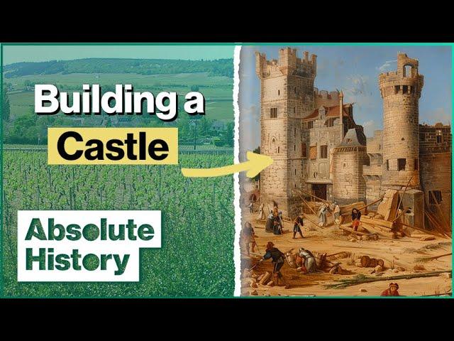 Could A 13th Century Castle Be Built Today? | Secrets Of The Castle | Absolute History