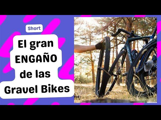 El gran engaño de las Gravel Bikes