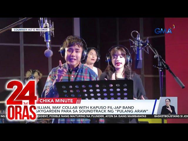 Jillian, may collab with Kapuso Fil-Jap band Skygarden para sa soundtrack ng "Pulang Araw" | 24 Oras