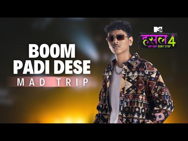 Boom Padi Dese | Mad Trip | MTV Hustle 4