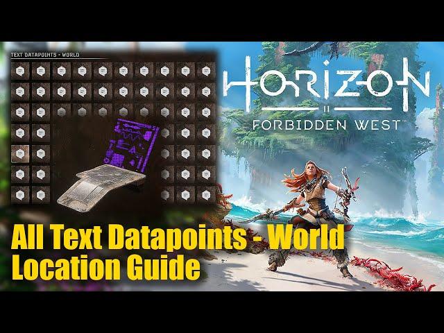 Horizon Forbidden West • All Text Datapoints - World Location Guide