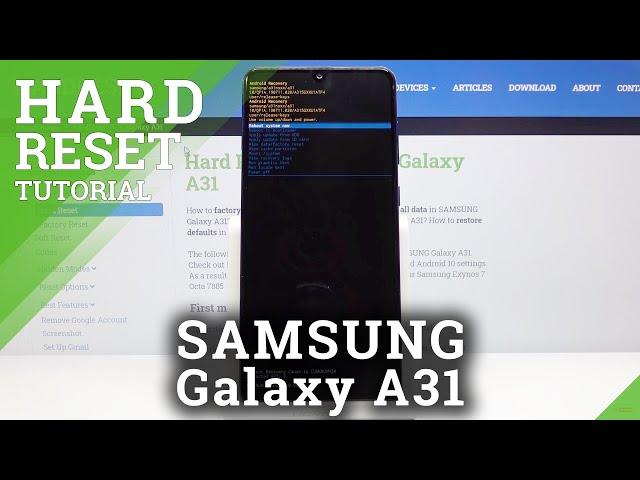 Hard Reset SAMSUNG Galaxy A31 – Remove Screen Lock / Erase All Data & Settings