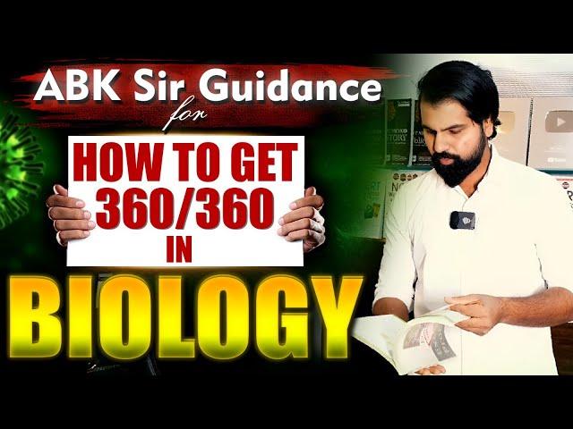 How to Score 360/360 in NEET2025 by ABK Sir