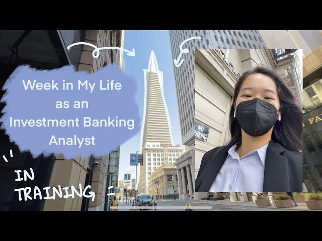 A Week in My Life as an Investment Banking Analyst | in training | first week of work!