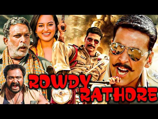 Rowdy Rathore 2012 Hindi Movie IN hd | Akshay Kumar | Sonakshi Sinha | Nassar | Supreeth Reddy |