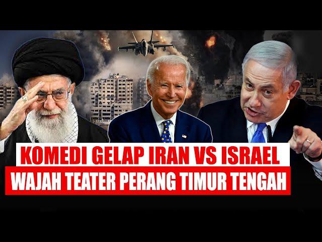 Drama Perang Iran Vs Israel, Komedi Gelap di Teater Perang Timur Tengah?