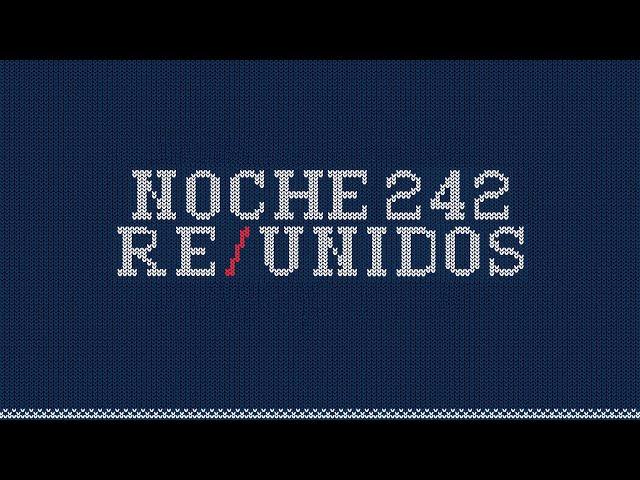 N0CHE 242 - RE/UNIDOS  | Semilla Santa Mónica