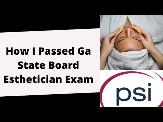 Georgia Esthetics State￼ Board Exam