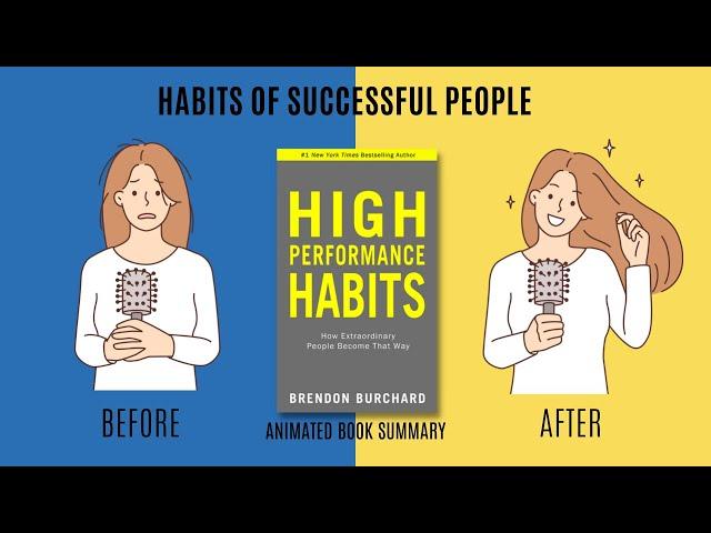 High Performance Habits How Extraordinary People Become That Way by Brendon Burchard | Book Summary