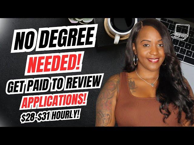  NO COLLEGE NEEDED! GET PAID TO REVIEW APPLICATIONS! $28-$31 HOURLY! WORK FROM HOME JOBS 2024