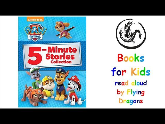 Paw Patrol 5 Minute Stories Collection | 9 Stories | Books Read Aloud for Children | Audiobooks