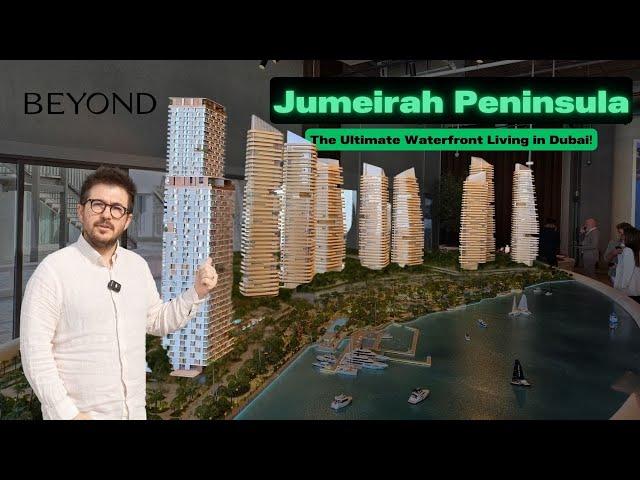 Jumeirah Peninsula Project | Dubai’s Ultimate Luxury Waterfront Living