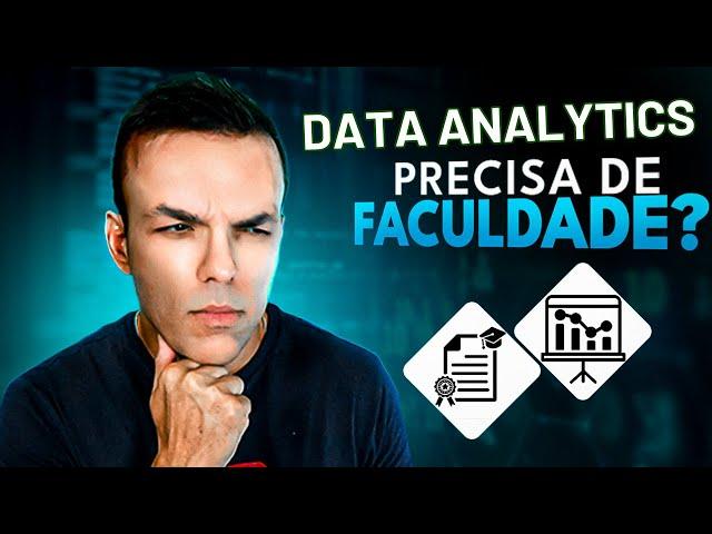 Precisa de Faculdade para virar um Data Analyst?