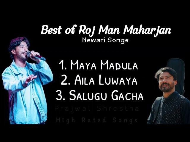 Best of Roj Man Maharjan | Newari Song Collection | Super Hit Songs - Prajwal Shrestha.