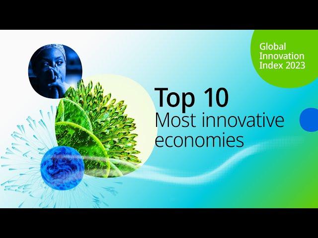 Top 10: The World’s Most Innovative Countries – Global Innovation Index 2023