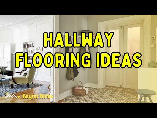 77 Hallway Flooring Ideas inspiration in 2024