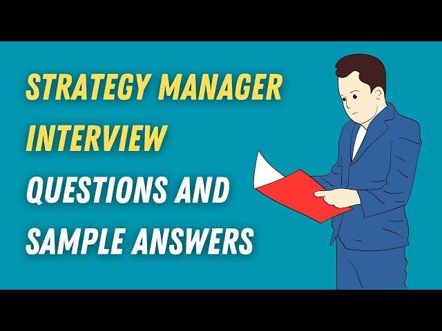 Strategy Manager Interview Questions And Sample Answers