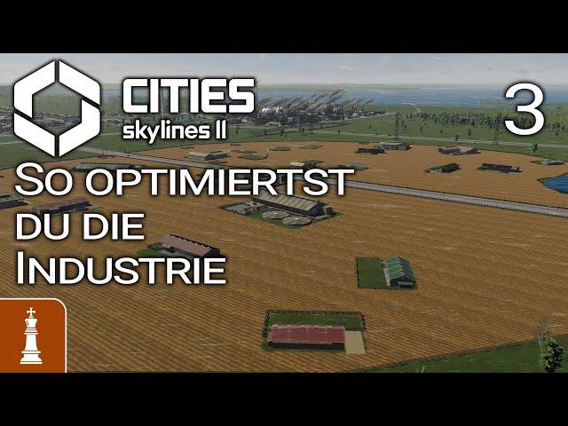 So OPTIMIERST du deine INDUSTRIE  Let's Play Cities: Skylines 2 Norddeutschland 3 | deutsch