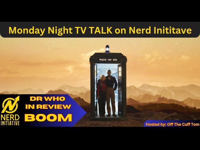 Doctor Who In Review: BOOM on Nerd Initiative TV TALK