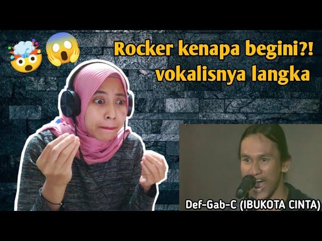 DEF-GAB-C | IBUKOTA CINTA |  REACTION