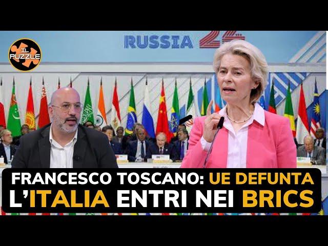 Francesco Toscano: Ue defunta, l'Italia deve entrare nei BRICS