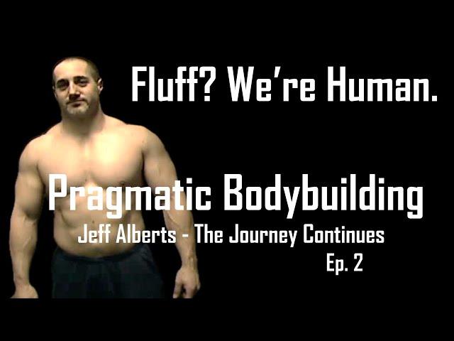 Pragmatic Bodybuilding - Ep. 2