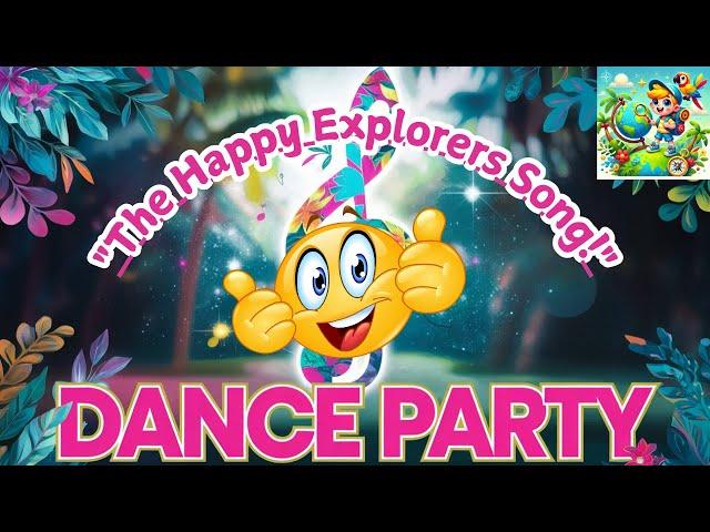 The Happy Explorers Song - Sing Along!.