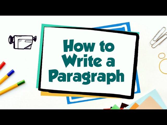 How to Write a Paragraph