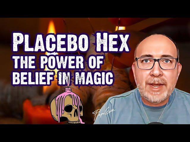 The Placebo Hex: The Power of Belief in Magic