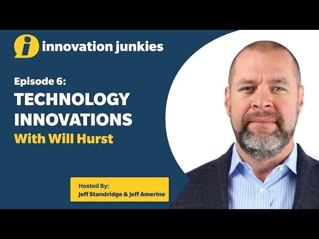 1.08 Will Hurst on Technology Innovations