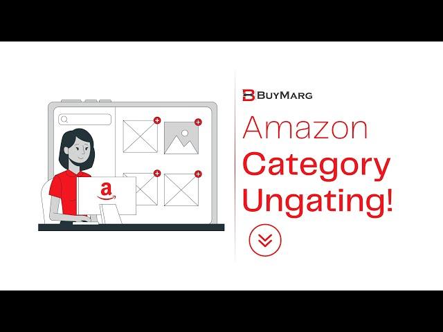 Unlock Amazon's Restricted Categories | with BUYMARG | Expert Category Ungating Services