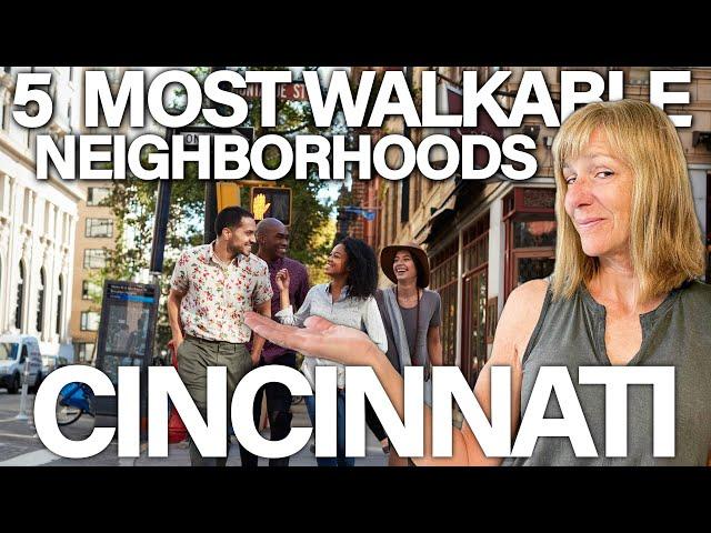 Top 5 Best Walkable Neighborhoods in Cincinnati | Explore Cincinnati's Most Walkable Areas