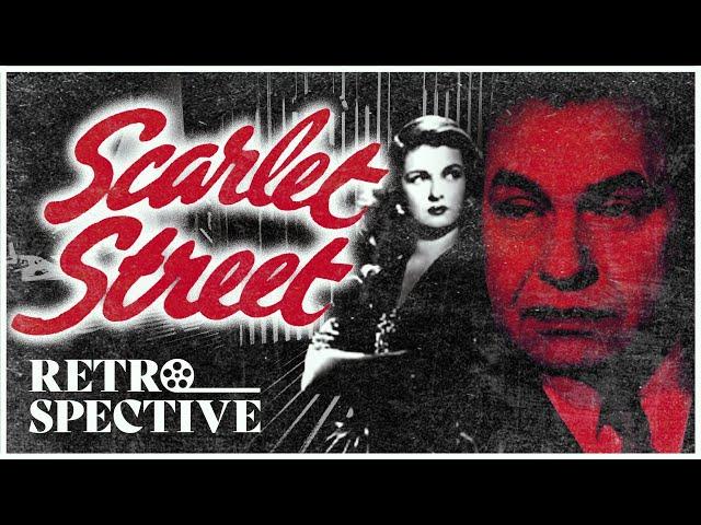 Fritz Lang's Film Noir Thriller I Scarlet Street (1945) I Retrospective