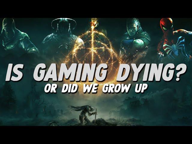 Is Gaming Dying? Or are we entering a new Age?