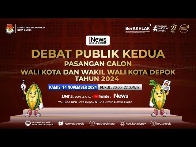 LIVE - Debat Publik Kedua Pasangan Calon Wali Kota & Wakil Wali Kota Depok Tahun 2024