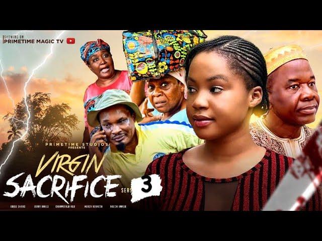 VIRGIN SACRIFICE 3 JERRY AMILO/MERCY KENNETH/CHINWETALU AGU/EBELE OKARO Latest 2023 nollywood movie