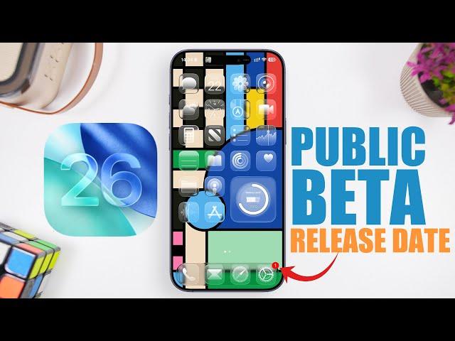 iOS 26 Public Beta - Release Date !