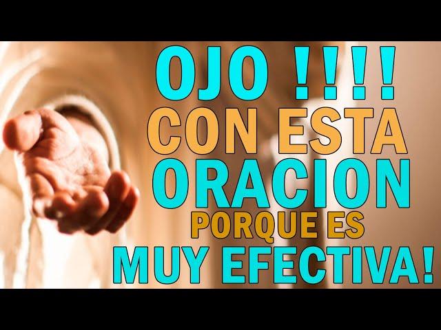 ¡OJO CON ESTA ORACIÓN PORQUE ES MUY EFECTIVA!