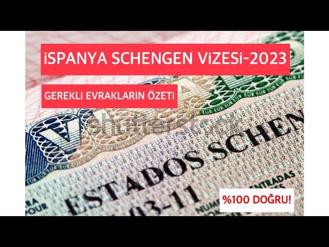 İSPANYA SCHENGEN VİZESİ GEREKLİ EVRAKLAR ÖZETİ-2023