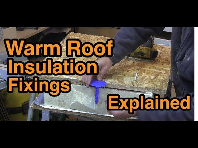 Warm roof insulation fixings explained