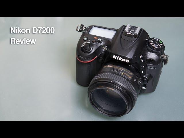 Nikon D7200 Review