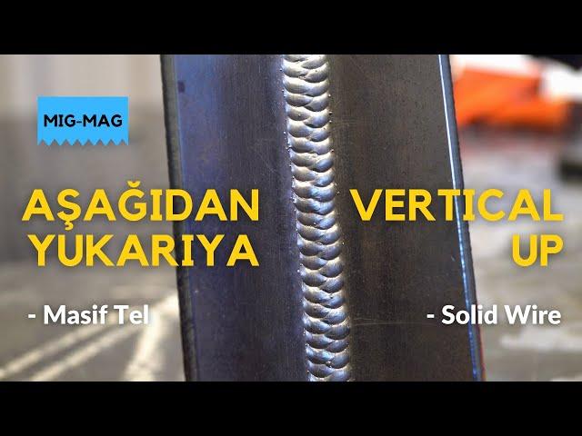 Vertical-Up Welding with Gas Metal Arc Welding (GMAW) | Solid (SG2) [How to Weld?] (EN SUB)